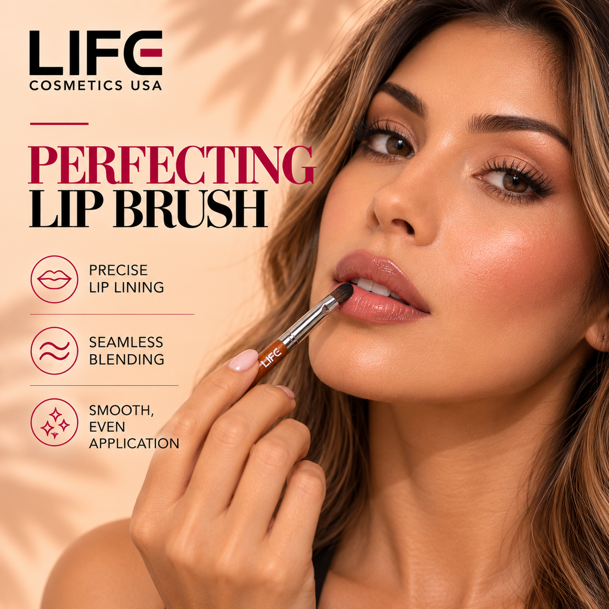 Woman applying lip color with the LIFE Cosmetics USA LC56 Perfecting Lip Brush beside icons for precise lip lining, seamless blending and smooth, even application.