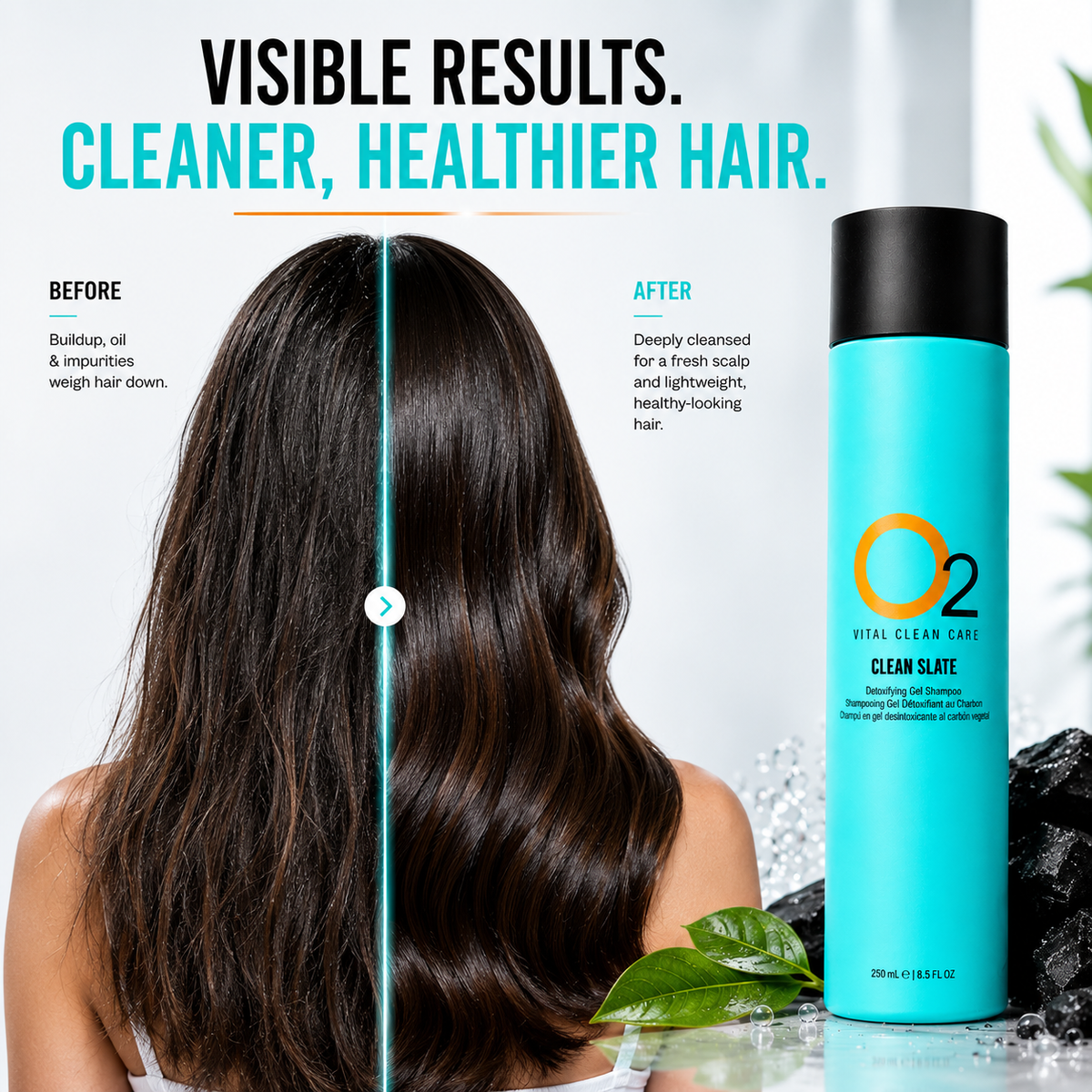 O2 CLEAN SLATE shampoo beside a before-and-after graphic comparing dull, textured brown hair with smoother, shinier hair.