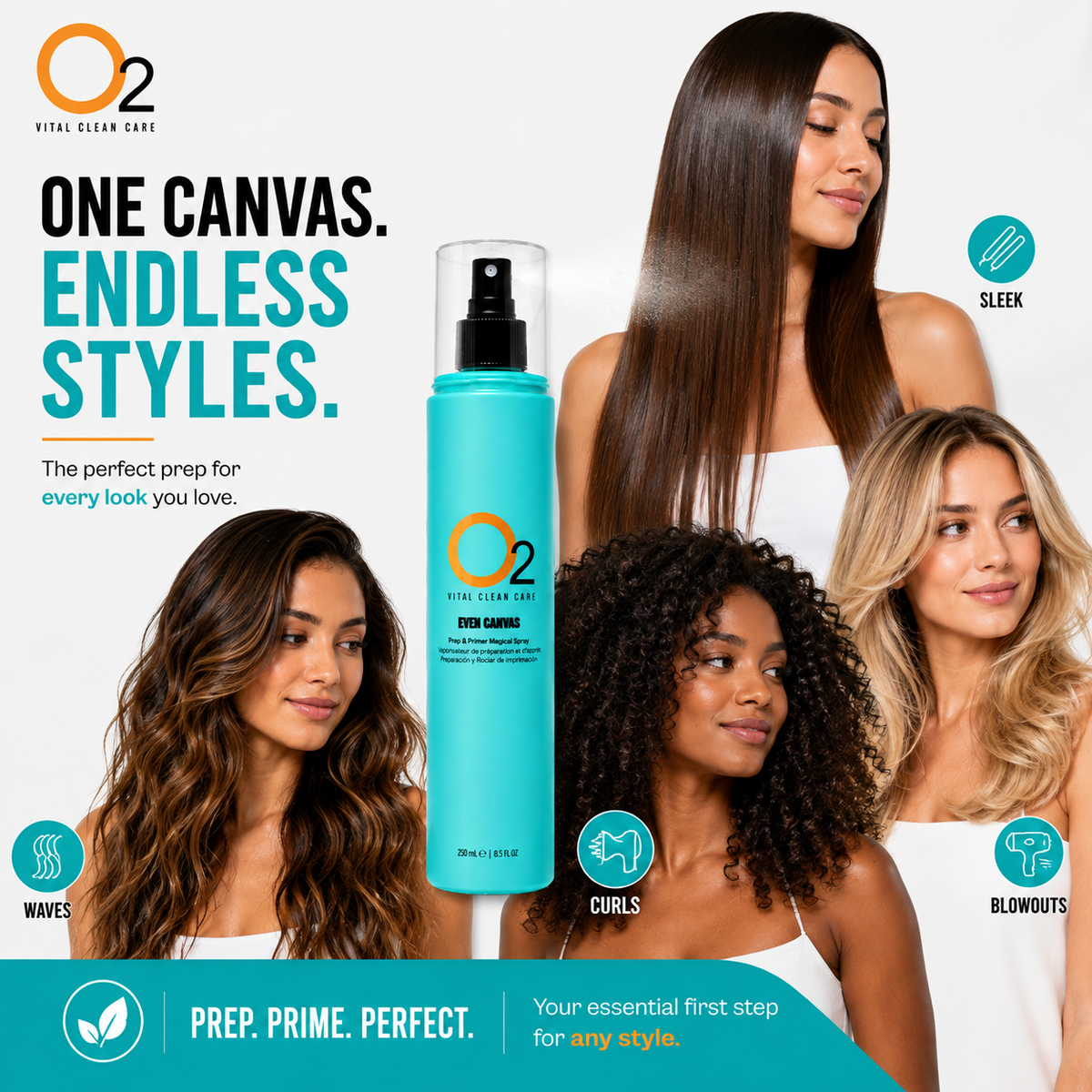 O2 EVEN CANVAS spray surrounded by women with sleek straight hair, waves, curls, and a voluminous blonde blowout.